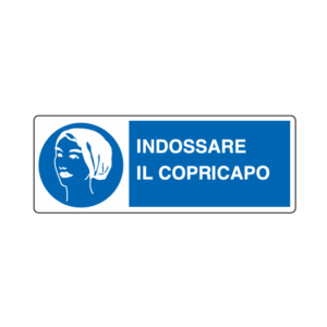 Cartello alluminio 12.5x35 "indossare copricapo"