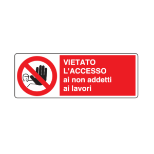 Cartello alluminio "vietato l'accesso ai non addetti ai lavori"
