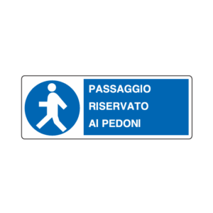 Cartello alluminio 12.5x35 "passaggio riservato ai pedoni"