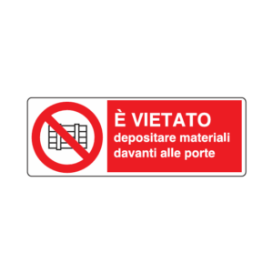 Cartello alluminio "vietato depositare materiali davanti alle porte"